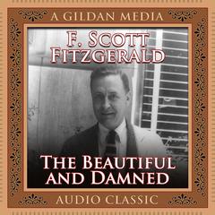 The Beautiful and the Damned Audiobook, by F. Scott Fitzgerald