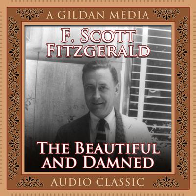 The Beautiful and the Damned Audiobook, by F. Scott Fitzgerald