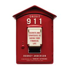 Credit 911: Secrets and Strategies to Saving Your Financial Life Audiobook, by Rodney Anderson