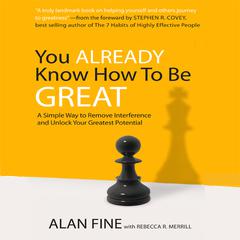 You Already Know How to Be Great: A Simple Way to Remove Interference and Unlock Your Greatest Potential Audiobook, by 