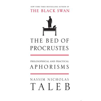 The Bed of Procrustes: Philosophical and Practical Aphorisms Audiobook, by 