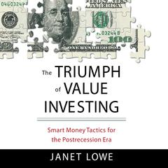 The Triumph Value Investing: Smart Money Tactics for the Post-Recession Era Audiobook, by Janet Lowe