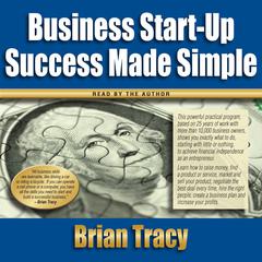 Business Start-up Success Made Simple Audiobook, by Brian Tracy