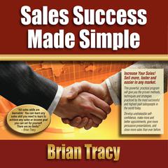 Sales Success Made Simple Audiobook, by Brian Tracy