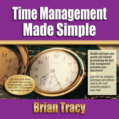 Time Management Made Simple Audiobook, by Brian Tracy