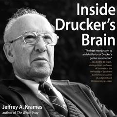 Inside Drucker's Brain Audiobook, by Jeffrey A. Krames