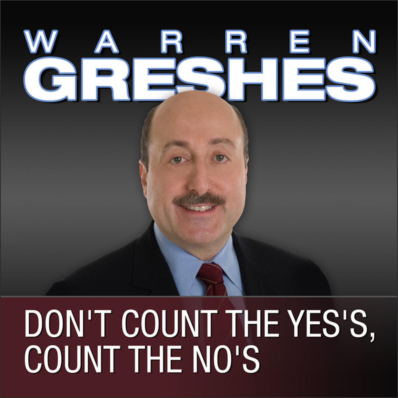 Dont Count the Yess, Count the Nos Audiobook, by Warren Greshes