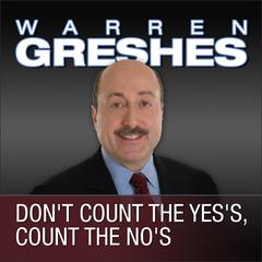 Don't Count the Yes's, Count the No's Audiobook, by Warren Greshes