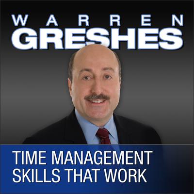Time Management Skills That Work Audiobook, by Warren Greshes