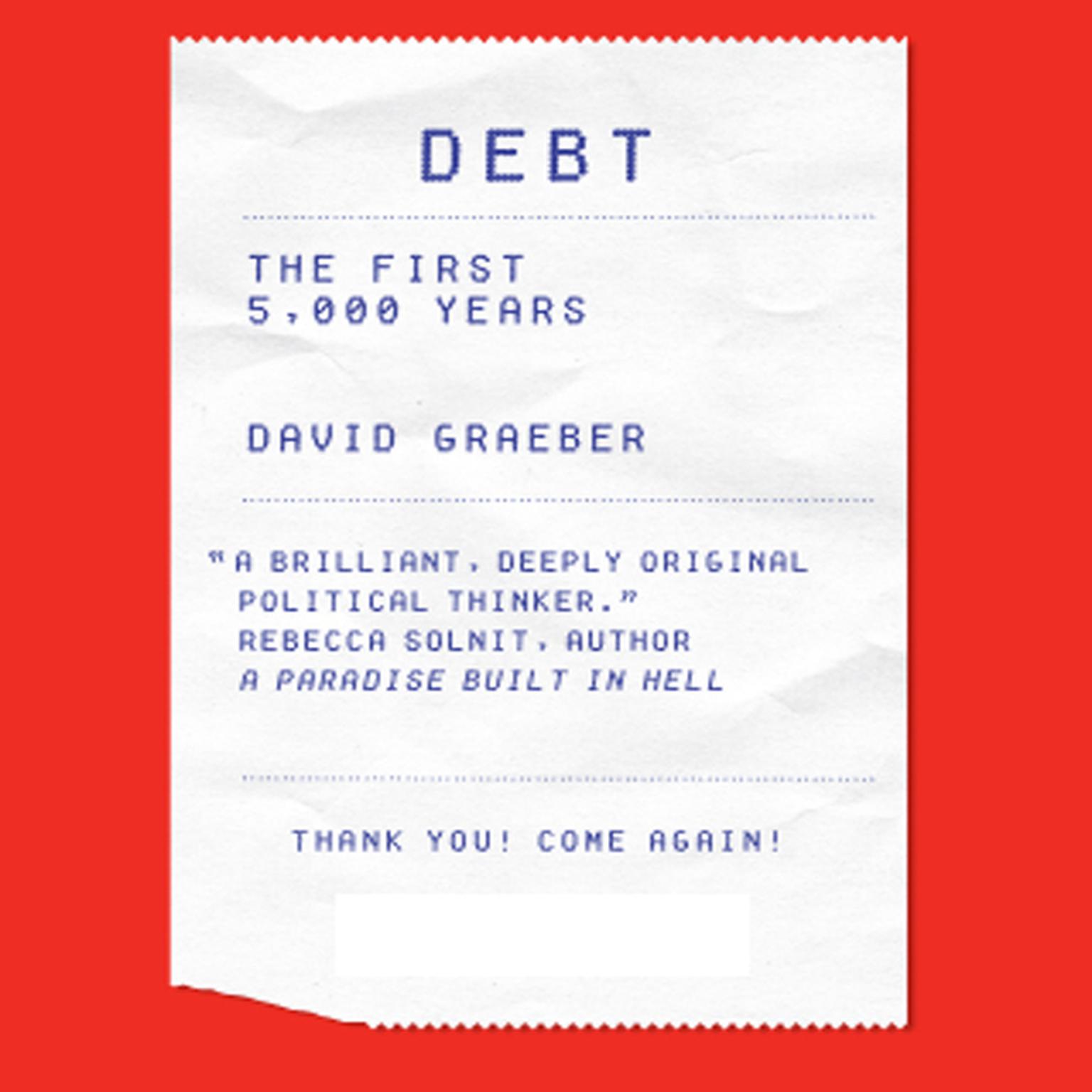 Debt: The First 5,000 Years Audiobook, by David Graeber