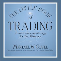 The Little Book of Trading: Trend Following Strategy for Big Winnings Audiobook, by 