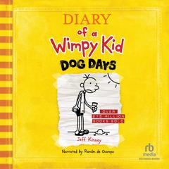Diary of a Wimpy Kid: Dog Days Audiobook, by 