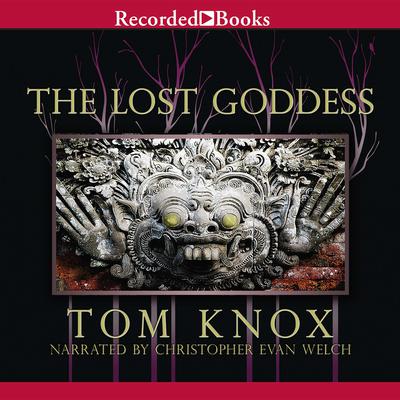 The Lost Goddess Audiobook, by Tom Knox