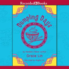 Dumpling Days Audiobook, by Grace Lin