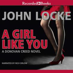 A Girl Like You Audiobook, by John Locke