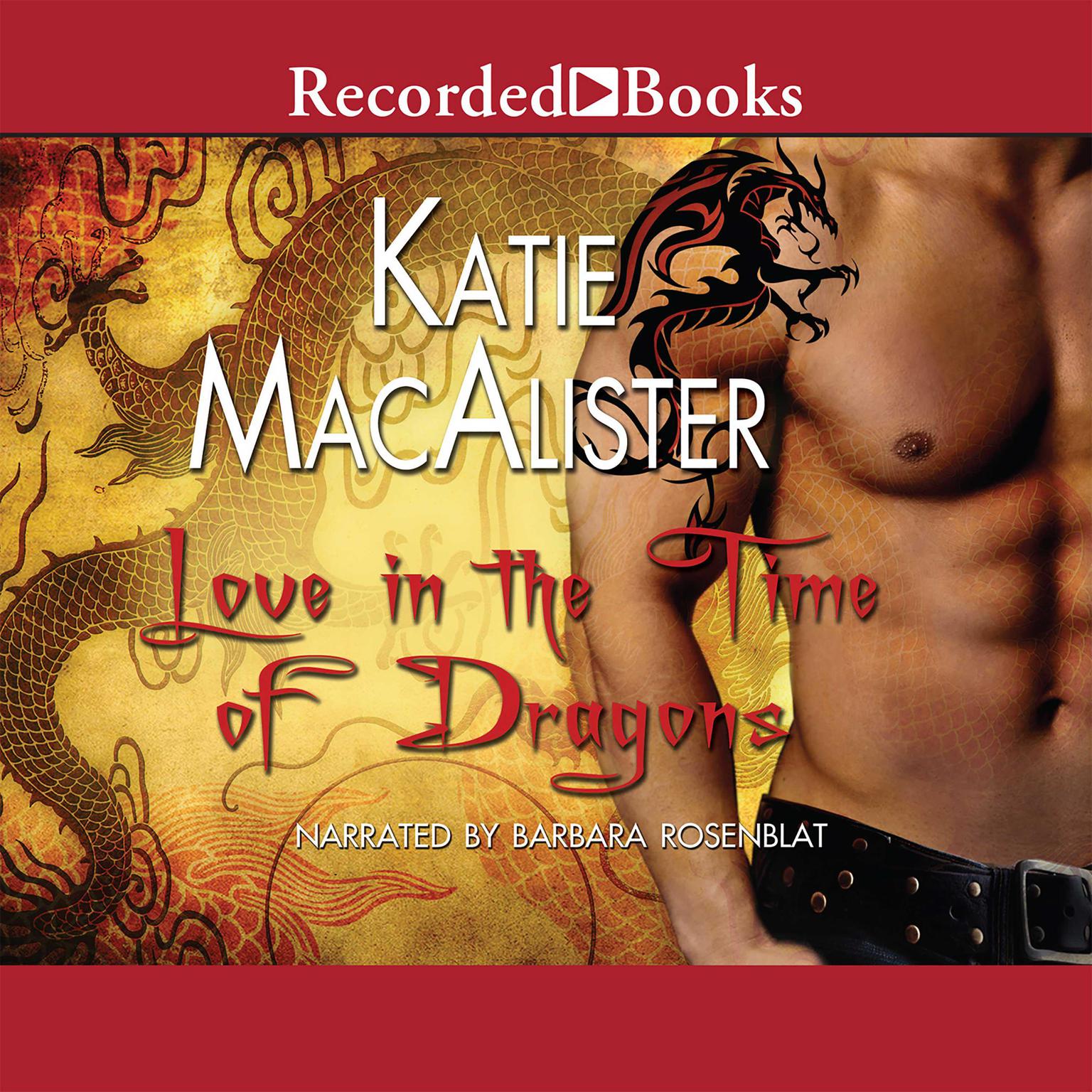 Love in the Time of Dragons Audiobook, by Katie MacAlister