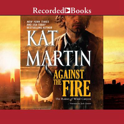 Against the Fire Audiobook, by Kat Martin