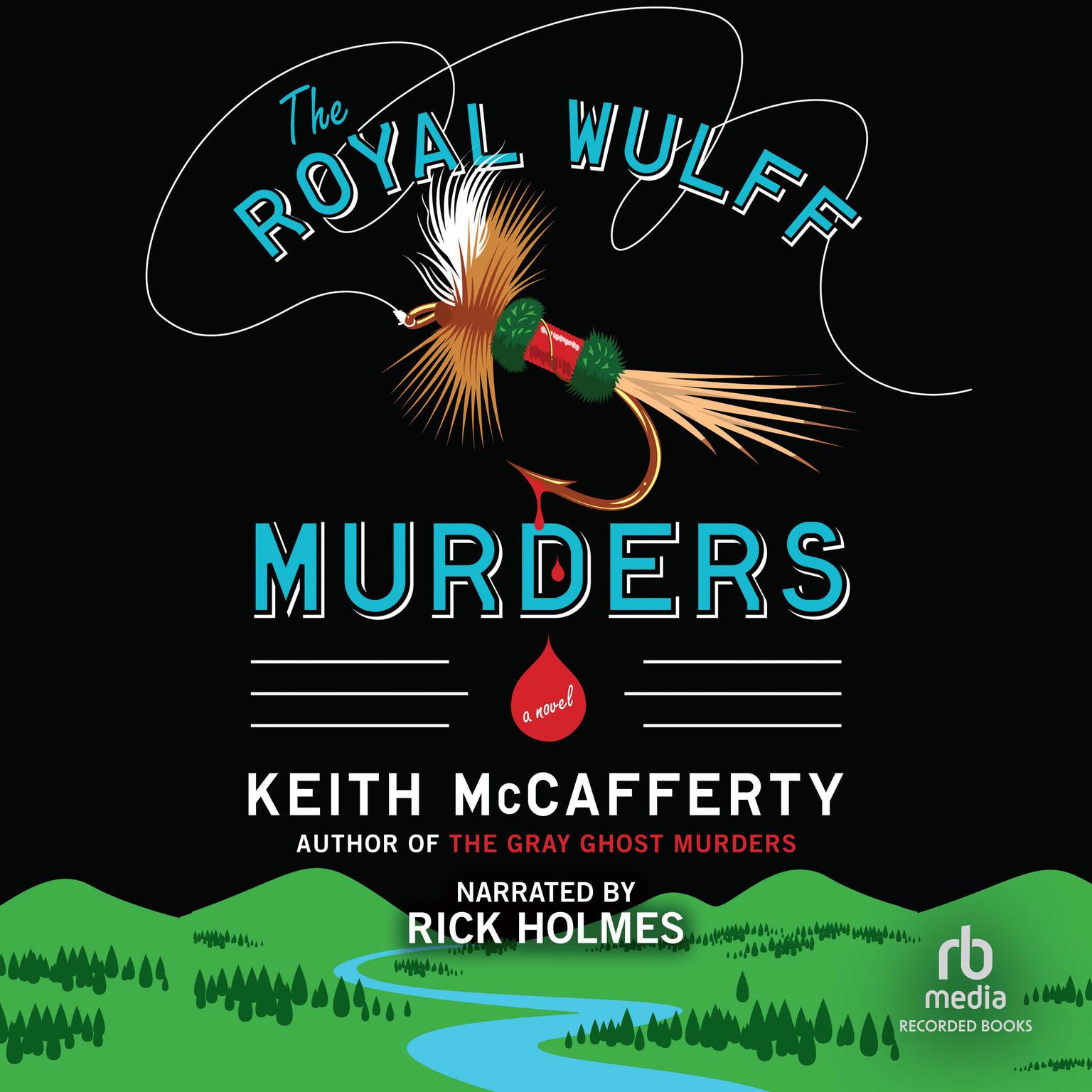 The Royal Wulff Murders Audiobook, by Keith McCafferty