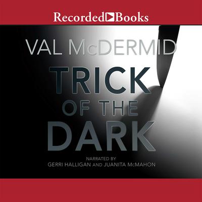 Trick of the Dark Audiobook, by Val McDermid