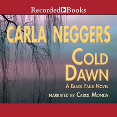 Cold Dawn Audiobook, by Carla Neggers