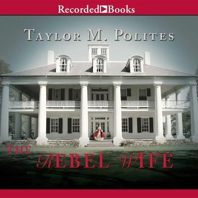 The Rebel Wife Audiobook, by Taylor M. Polites