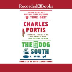 Dog of the South Audiobook, by 