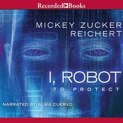 To Protect: To Protect Audiobook, by Mickey Zucker Reichert