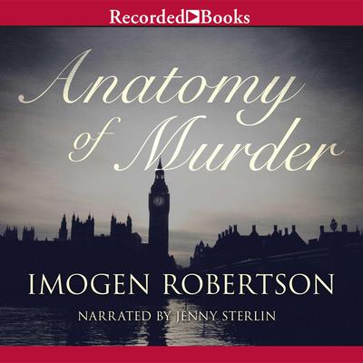 Anatomy of Murder Audiobook, by Imogen Robertson
