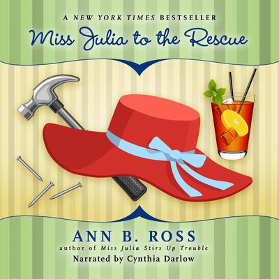 Miss Julia to the Rescue Audiobook, by Ann B. Ross