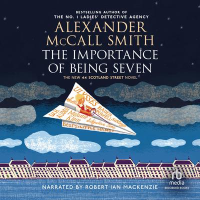 The Importance of Being Seven Audiobook, by Alexander McCall Smith