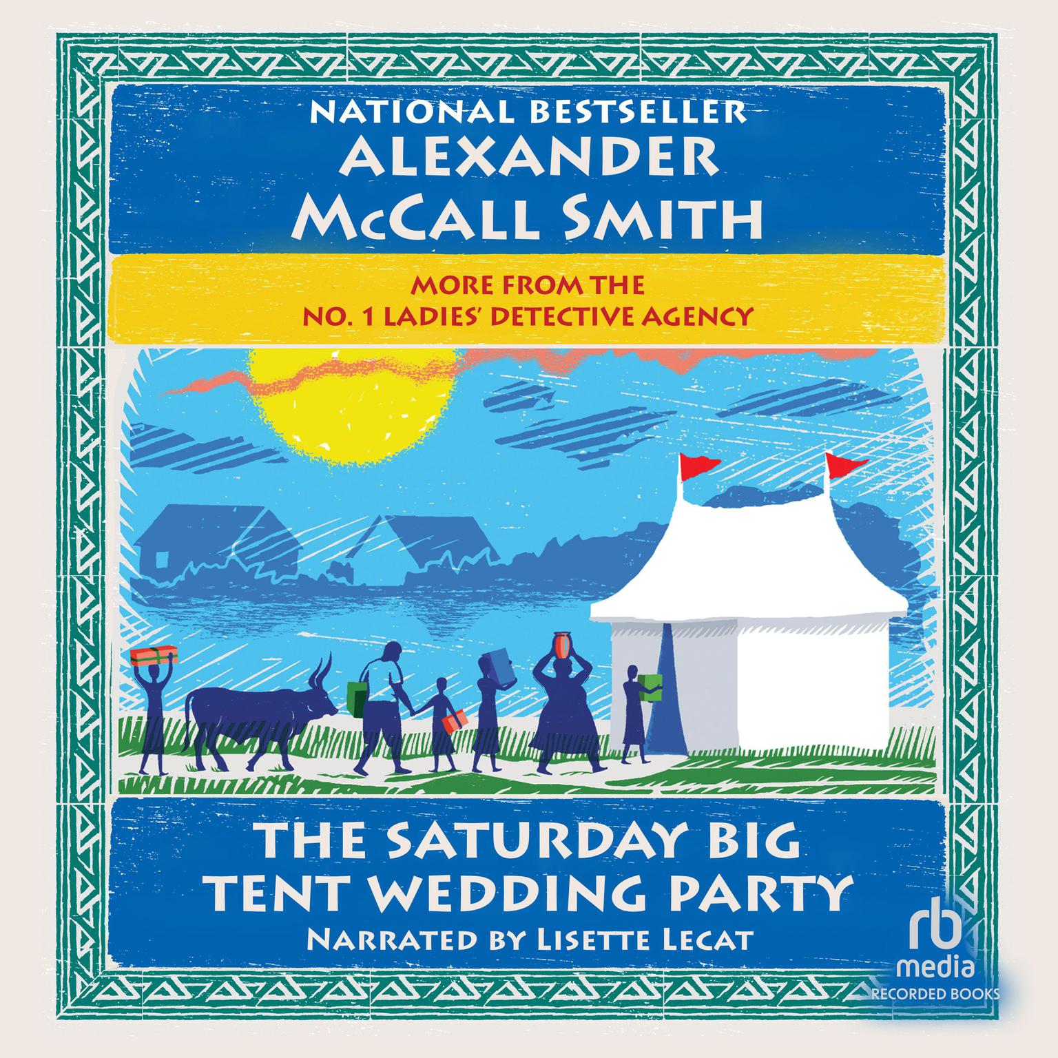 The Saturday Big Tent Wedding Party Audiobook, by Alexander McCall Smith