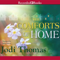 The Comforts of Home Audiobook, by Jodi Thomas