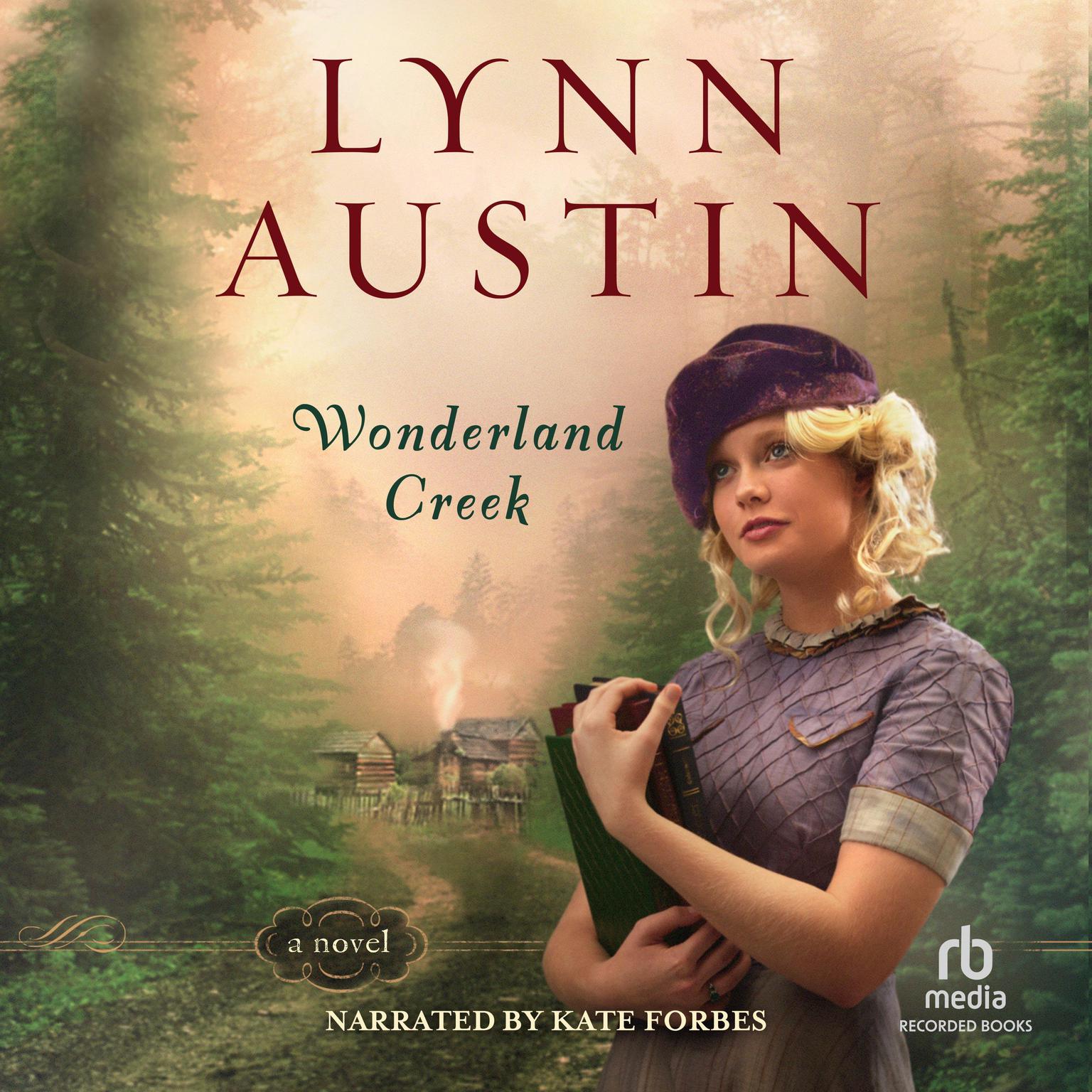 Wonderland Creek Audiobook, by Lynn Austin