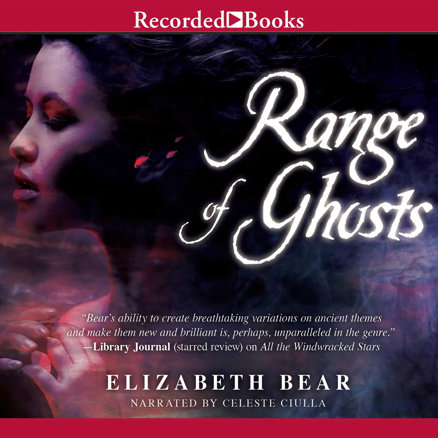 Range of Ghosts Audiobook, by Elizabeth Bear