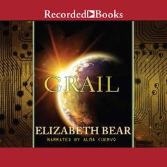 Grail Audiobook, by Elizabeth Bear