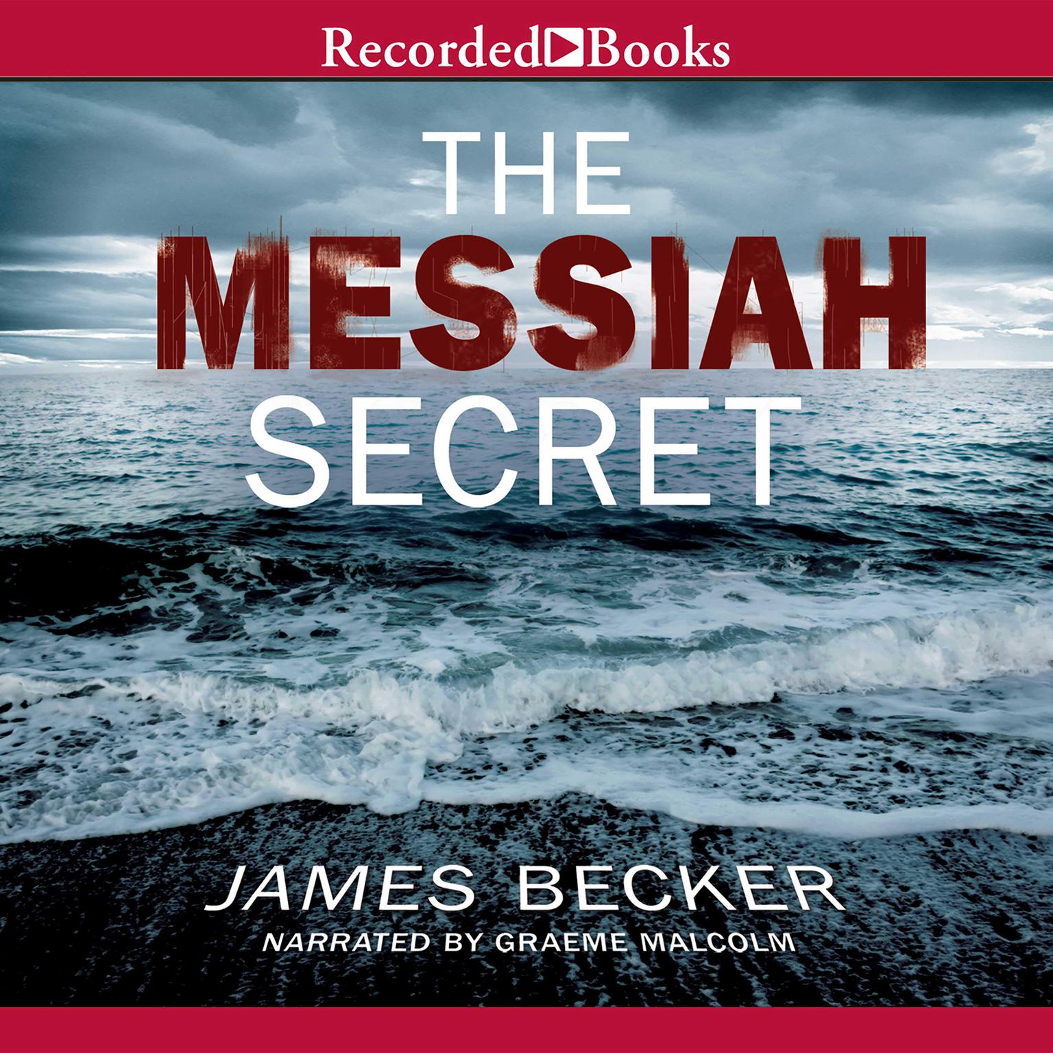 The Messiah Secret Audiobook, by James Becker