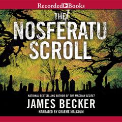 The Nosferatu Scroll Audiobook, by James Becker
