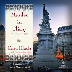 Murder in Clichy Audiobook, by Cara Black