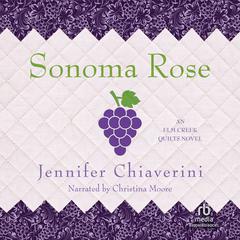 Sonoma Rose Audiobook, by Jennifer Chiaverini