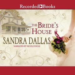 The Bride's House Audiobook, by Sandra Dallas