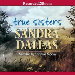 True Sisters Audiobook, by Sandra Dallas