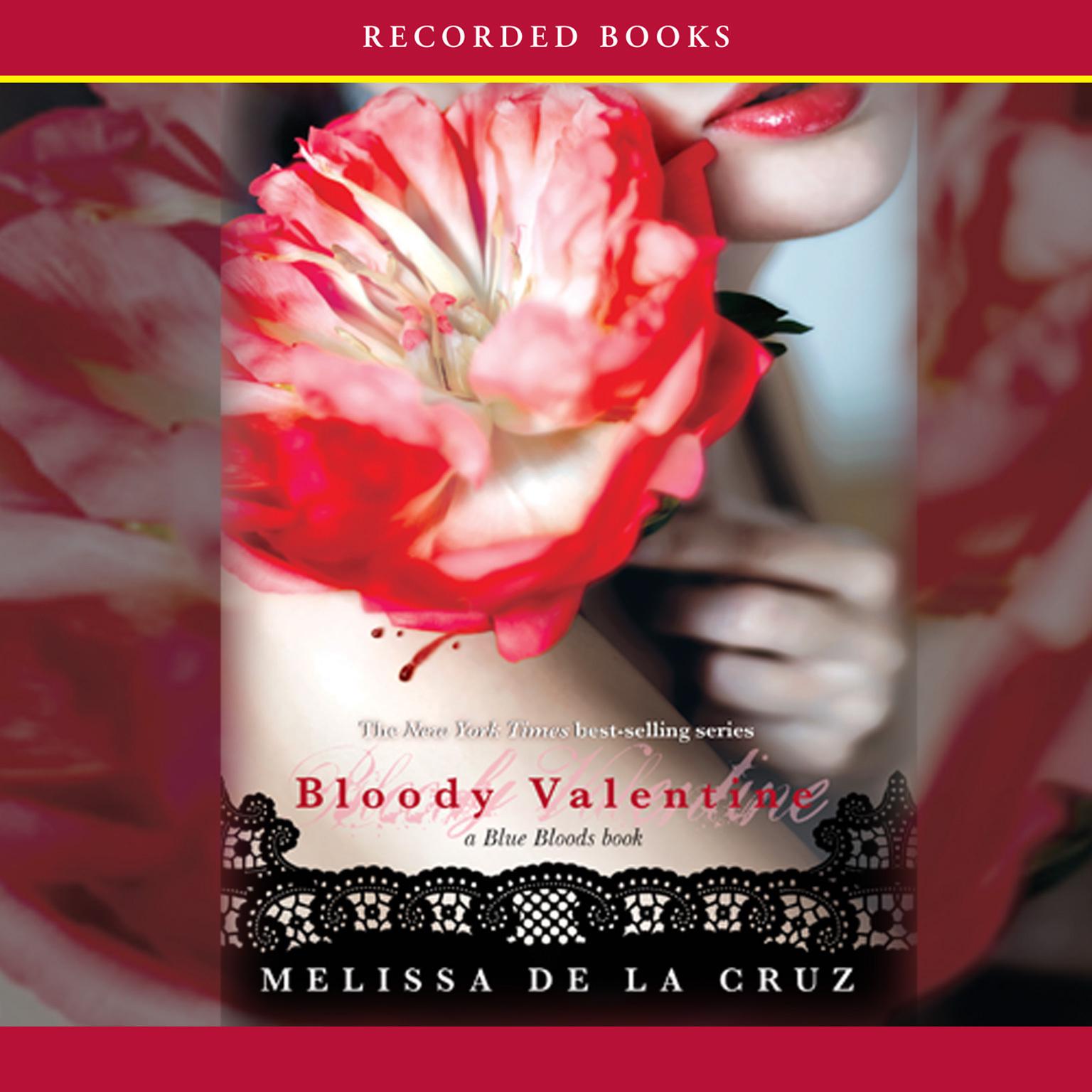 Bloody Valentine Audiobook, by Melissa de la Cruz