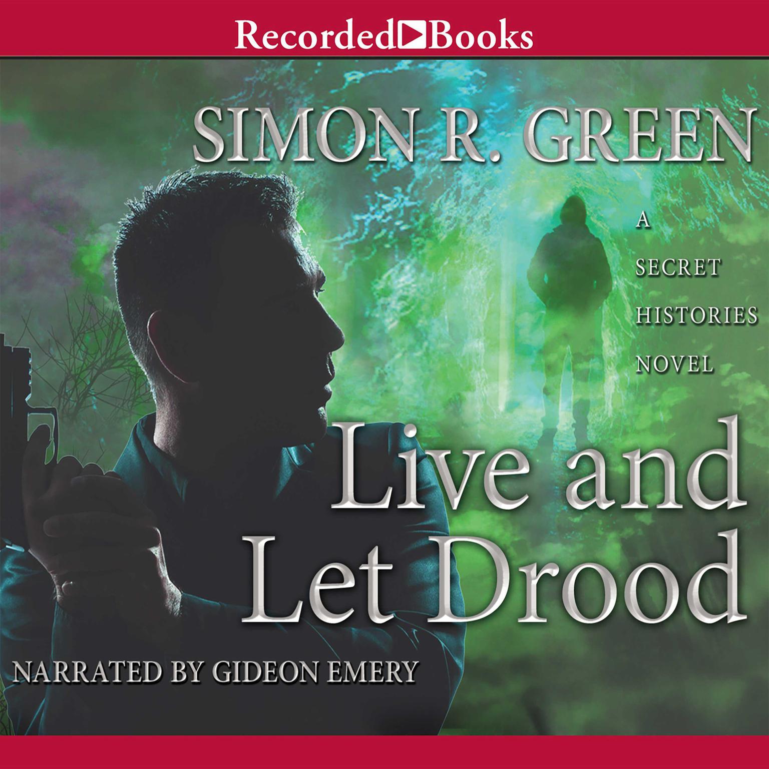 Live and Let Drood Audiobook, by Simon R. Green