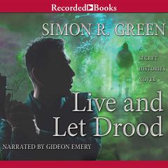 Live and Let Drood Audiobook, by Simon R. Green