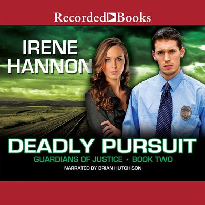 Deadly Pursuit Audiobook, by Irene Hannon