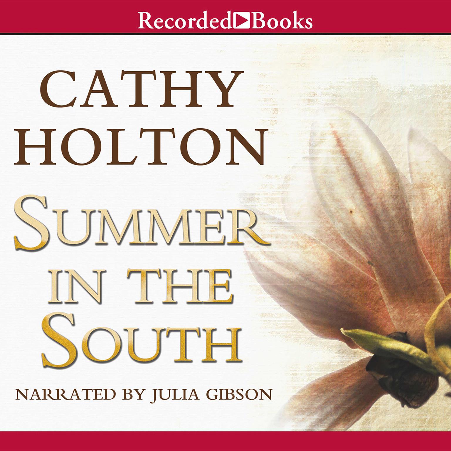 Summer in the South Audiobook, by Cathy Holton