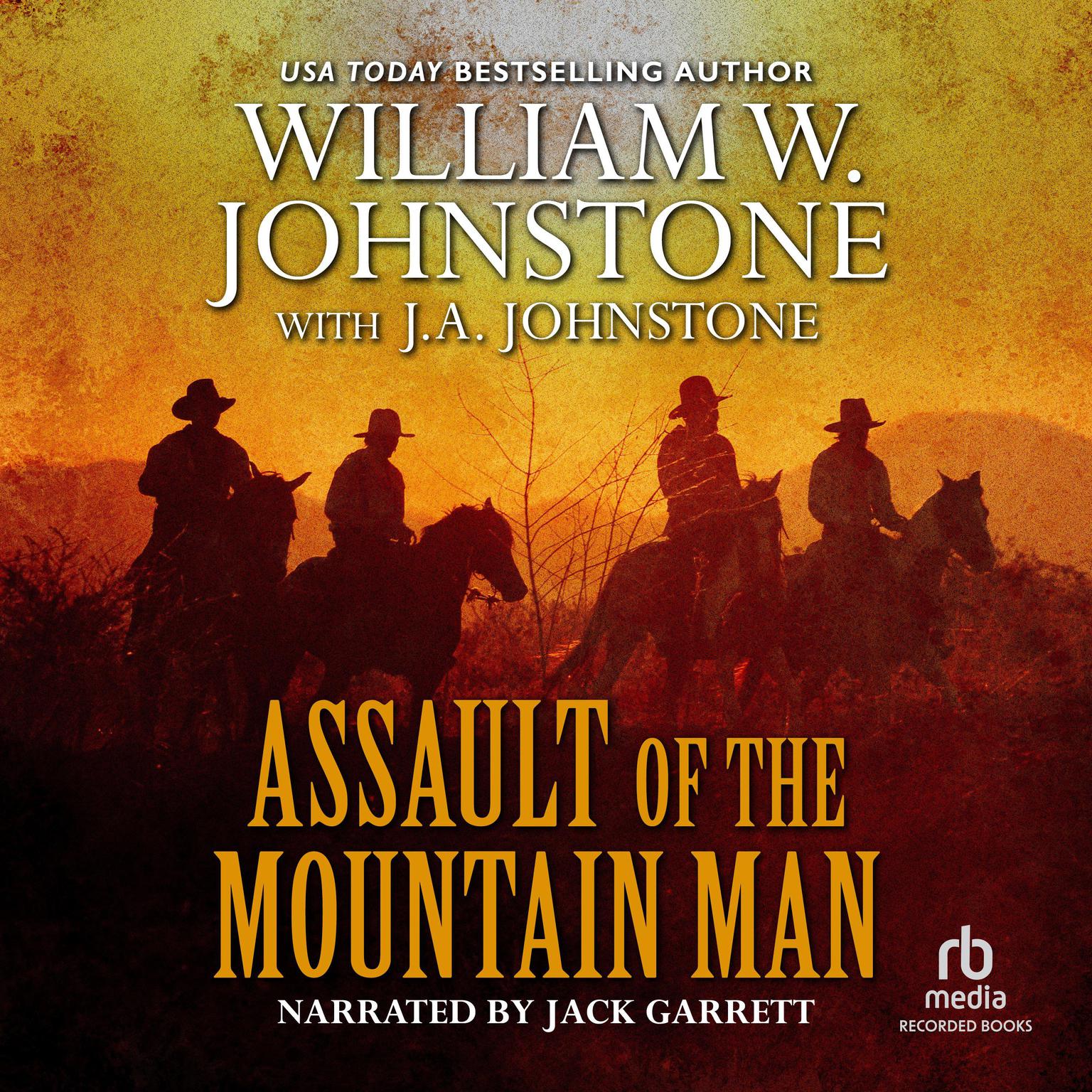 Assault of the Mountain Man Audiobook, by William W. Johnstone