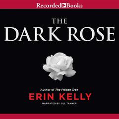 The Dark Rose Audiobook, by Erin Kelly