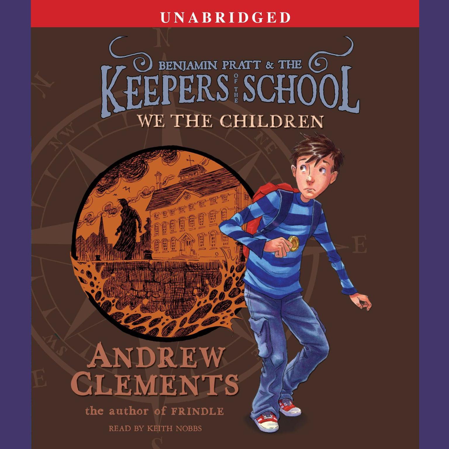 We the Children: Keepers of the School, Book 1 Audiobook, by Andrew Clements