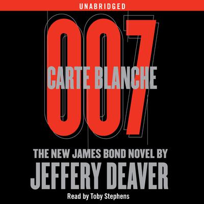 Carte Blanche: The New James Bond Novel Audiobook, by 